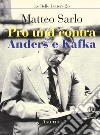 Pro und contra Anders e Kafka libro