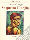 Se questa è la vita libro di Marigo Luciano