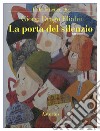 La porta del silenzio libro