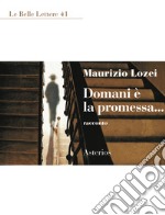 Domani è la promessa... libro