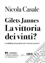 Gilets Jaunes. La vittoria dei vinti? La ribellione dei perdenti, dei «chi non è nessuno» libro