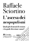 L'ascesa dei neopopulismi. Quali gli elementi di rottura e in quale direzione vanno? libro