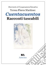 Cuentacuentos. Racconti tascabili libro