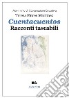 Cuentacuentos. Racconti tascabili libro