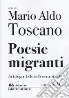 Poesie migranti. Antologia della sofferenza ribelle libro