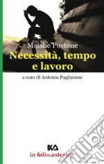 Necessità, tempo e lavoro