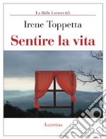 Sentire la vita