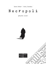 Necropoli. Graphic novel libro