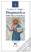 Dogmatica della chiesa ortodossa libro