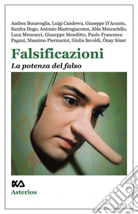 Falsificazioni. La potenza del falso libro