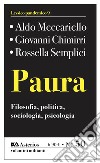 Paura. Filosofia, politica, sociologia, psicologia libro