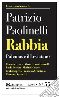 Rabbia. Pólemos e il leviatano
