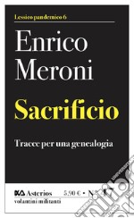 Sacrificio. Tracce per una genealogia libro