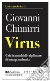 Virus. Critica multidisciplinare di un'epidemia libro di Chimirri Giovanni