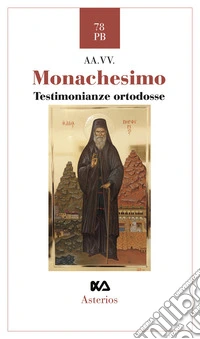 Monachesimo. Testimonianze ortodosse