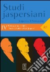 Studi jaspersiani. Rivista annuale della società italiana Karl Jaspers (2016). Vol. 4:  Jaspers e il Novecento libro