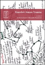 Transfert amore trauma libro usato