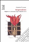 Sul giornalismo. Un percorso attraverso i «Quaderni del carcere» libro