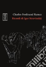 Ricordi di Igor Stravinskij libro