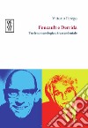 Foucault e Derrida. Tra fenomenologia e trascendentale libro di Perego Vittorio