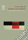 Metafisica e parmenidismo. Il contributo della filosofia neoclassica libro di Saccardi Francesco