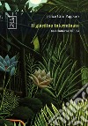 Il giardino interminato (nei dintorni dell'Io) libro