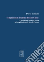 «Supremum mentis desiderium». La mediazione bonaventuriana nel neoplatonismo di Niccolò Cusano libro