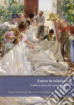 Essere in relazione. Scritti in onore di Carmelo Vigna libro