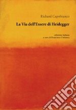 La via dell`essere di Heidegger libro usato