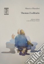 Thomas il solitario libro