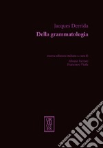 Della grammatologia. Nuova ediz.