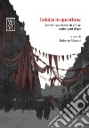 Lukacs in questione. Storia e coscienza di classe cento anni dopo libro