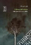 L'albero del veleno. Dalla genesi alla catarsi dell'ira libro di Lanzi Diego