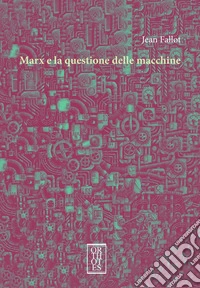 Marx e la questione delle macchine