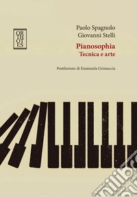 Pianosophia tecnica e arte libro