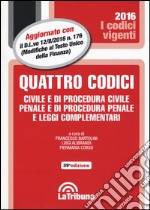 Quattro codici. Civile e di procedura civile, penale e di procedura penale e leggi complementari libro