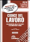 Codice del lavoro, degli infortuni, della previdenza e dell'assistenza sociale libro