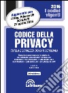 Codice della privacy. Tutela e sicurezza dei dati personali libro