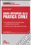 Guida operativa alla pratica civile libro