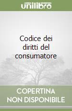 Codice dei diritti del consumatore libro