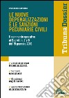 Le nuove depenalizzazioni e le sanzioni pecuniarie civili. Il commento operativo ai Decreti n. 7 e 8 del 15 gennaio 2016 libro