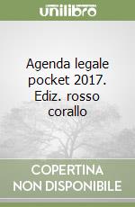 Agenda legale pocket 2017. Ediz. rosso corallo libro