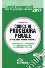 Codice di procedura penale e processo penale minorile libro