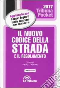 Il nuovo codice della strada e il regolamento