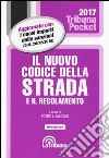 Il nuovo codice della strada e il regolamento libro di Iascone Potito L.