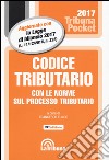 Codice tributario con le norme sul processo tributario libro