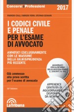 I codici civile e penale. Per l'esame di avvocato libro