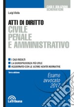 Atti di diritto civile penale e amministrativo libro