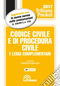 Codice civile e di procedura civile e leggi complementari