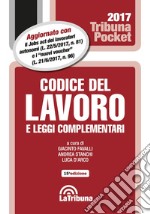 Codice del lavoro e leggi complementari libro